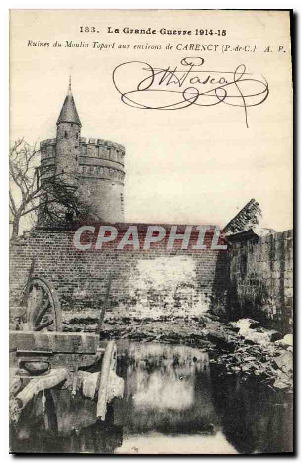 Ruines du Moulin Topart aux environs de CARENCY (P.-de-C.) — La Grande Guerre 1914-15 — A.P. n°183