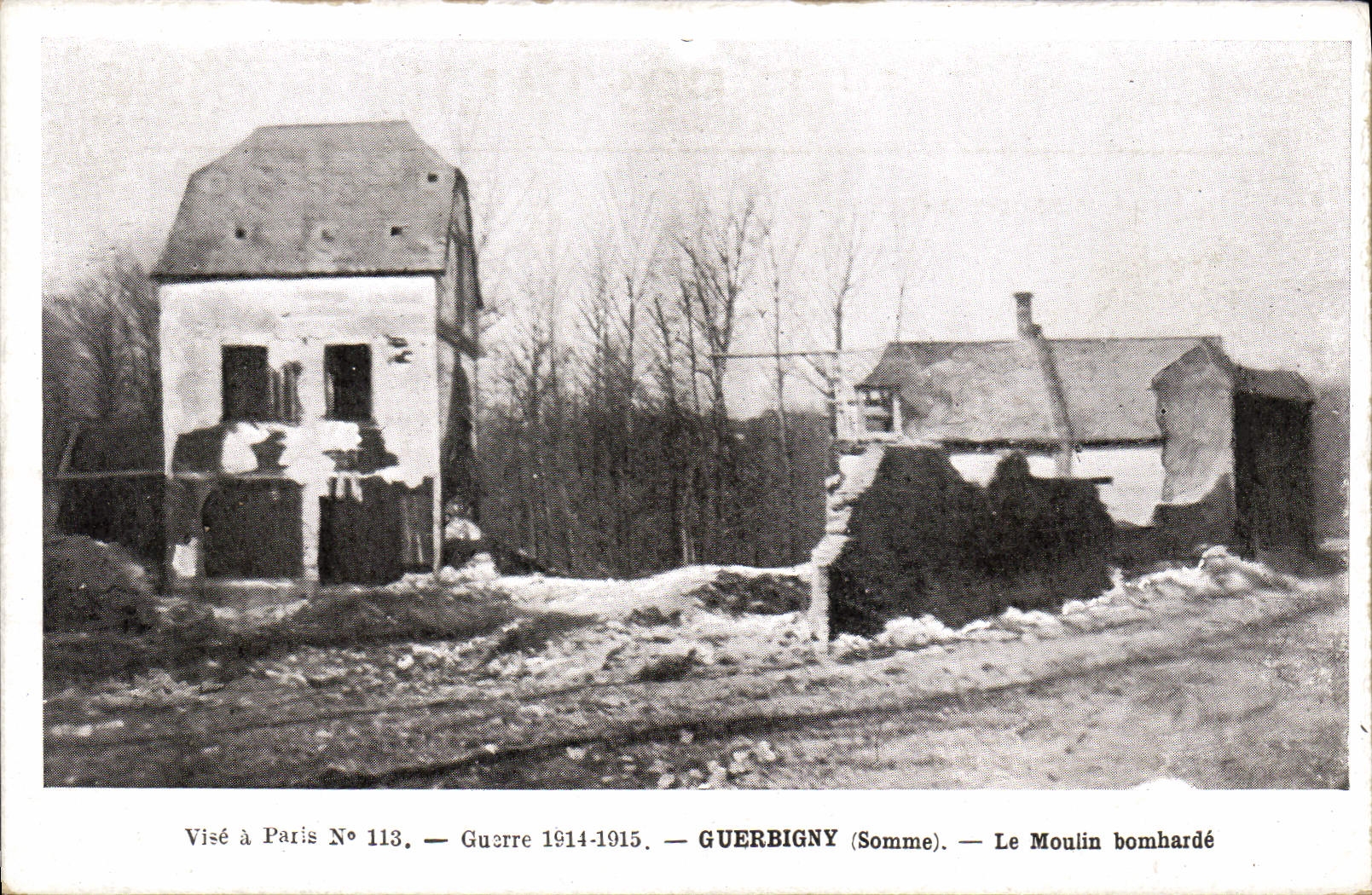 Guerbigny (Somme) — Le Moulin bombardé — Visé à Paris N° 113