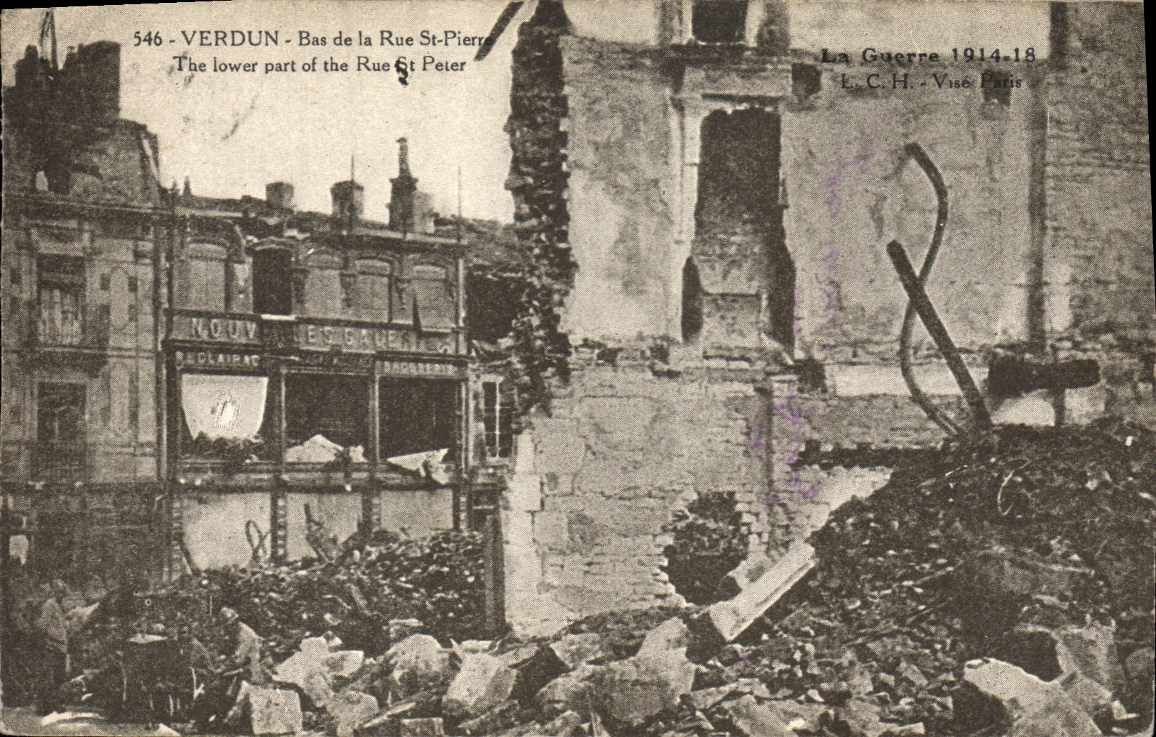 Verdun - Bas de la Rue St-Pierre — ruines après la guerre 1914-18 — E. C.H. Visé, Paris, n° 546