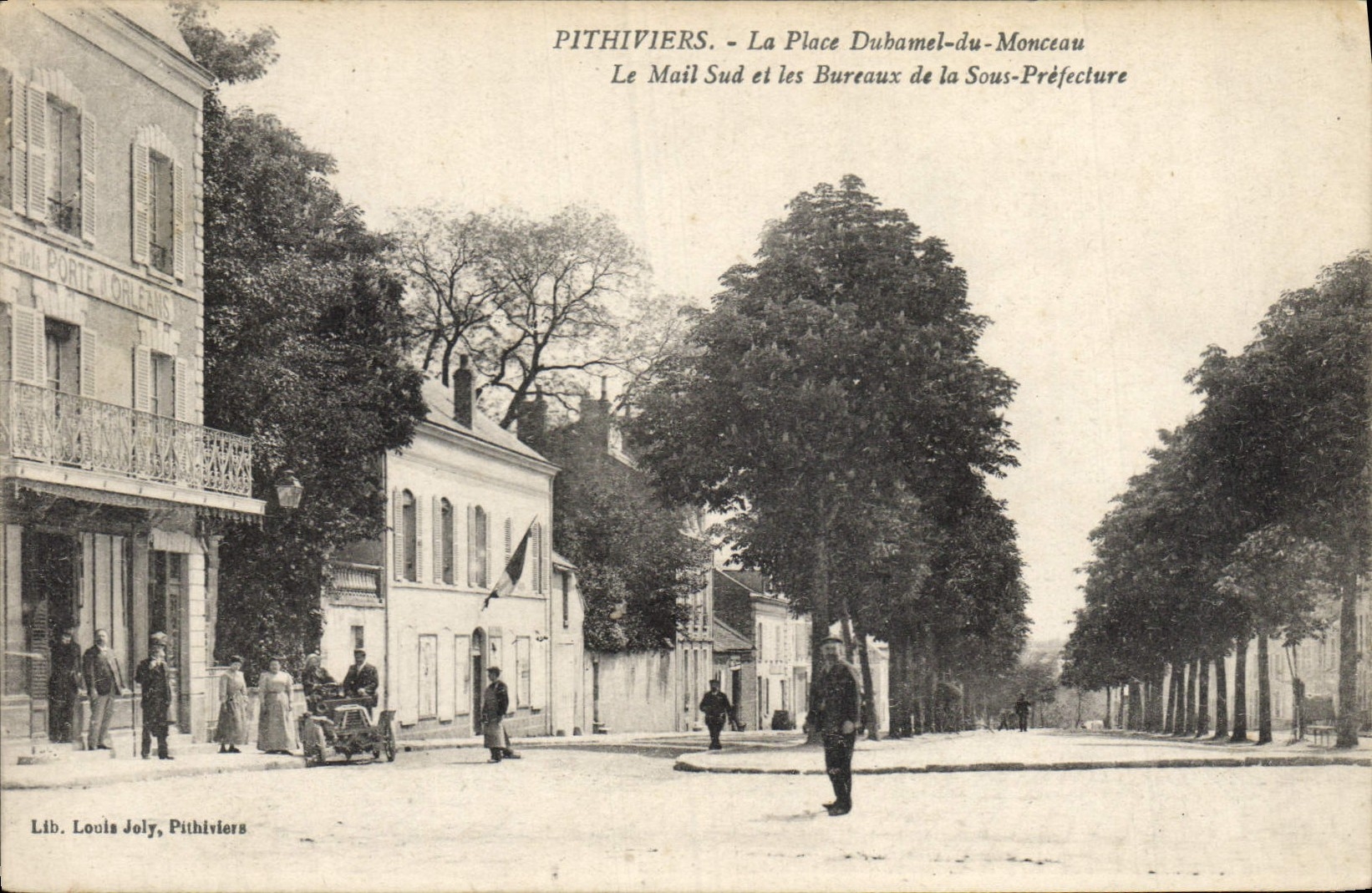 Pithiviers — La Place Dubamel-du-Monceau et les Bureaux de la Sous-Préfecture — Lib. Louis Joly, Pithiviers