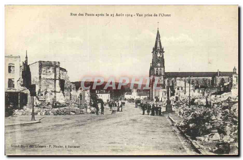 Rue des Ponts après le 25 Août 1914 - Vue prise de l'Ouest — Grand dépôt des Grislaux, P. Nicolas, à Baccarat