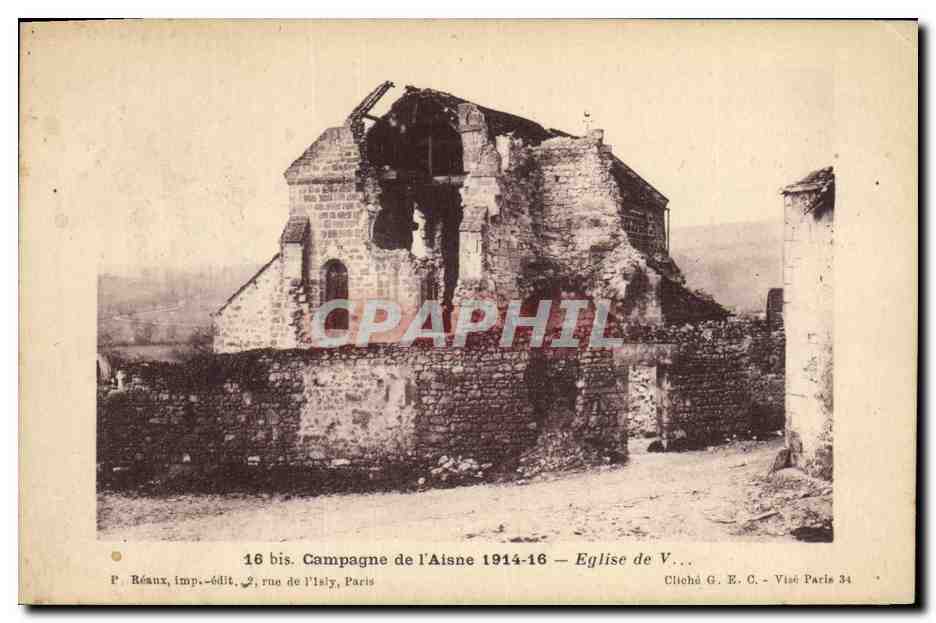 Church of V... — Ruins after the Battle of the Aisne 1914-16 — P. Réaux, publisher, 2, rue de l'Isly, Paris
