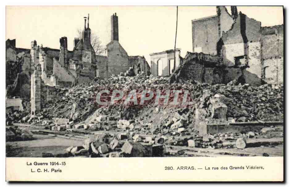 Arras — La rue des Grands Viéziers — dévastations de la guerre 1914-15