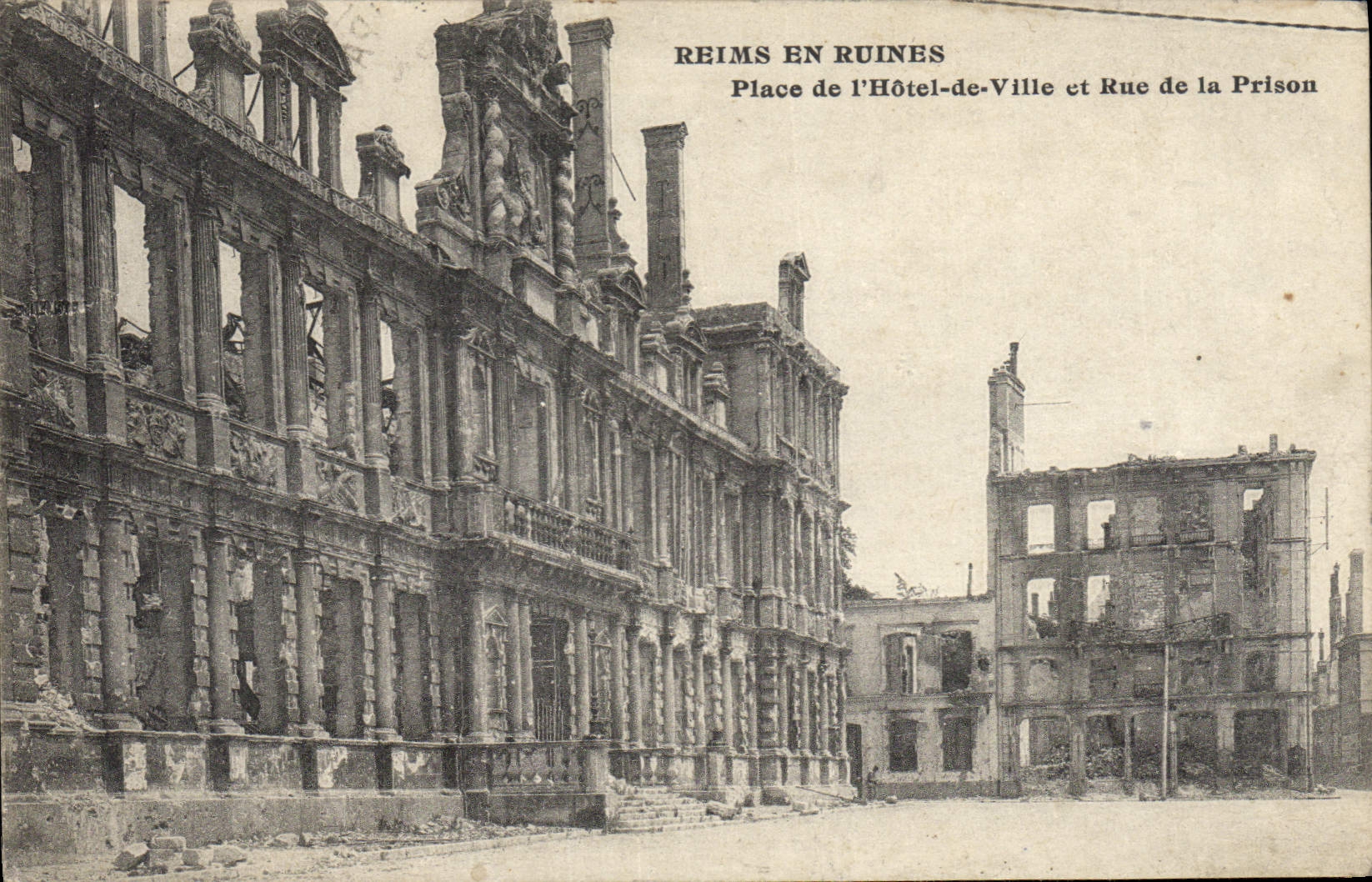 Reims in Ruins — Place de l'Hôtel-de-Ville and Rue de la Prison — publisher LB