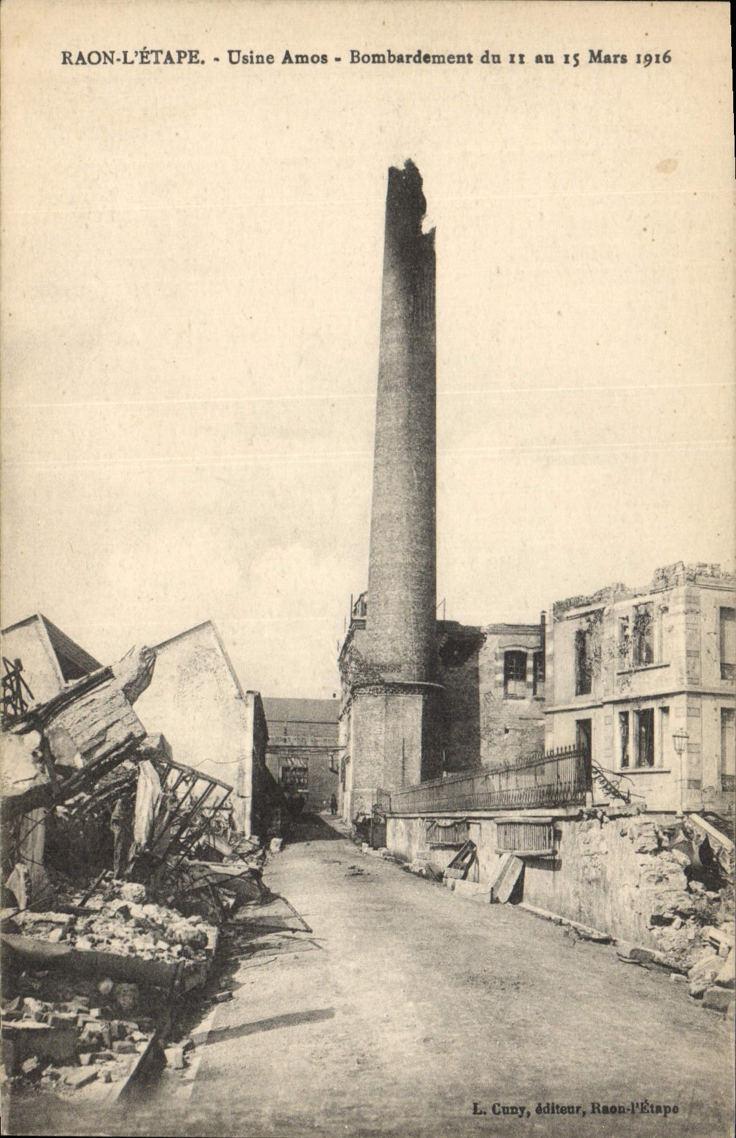 Raon-l'Étape - Usine Amos - Bombardement du 11 au 15 Mars 1916 — L. Cuny, éditeur, Raon-l'Étape