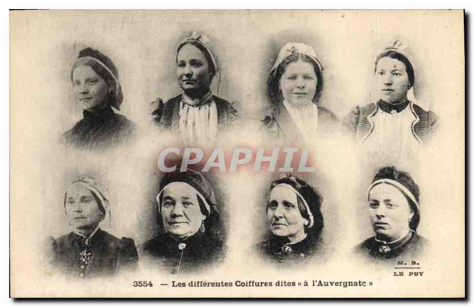 CPA Folklore Les differentes coiffures dites a l'Auvergnate