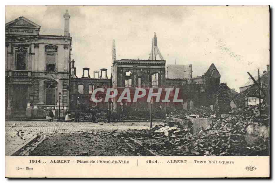 Albert — Place de l'hôtel-de-Ville — détruit en 1914 — Éditeur E.D. — Série 15