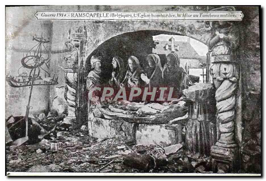 CPA Militaria Ramscapelle L'eglise bombardee La mise au tombeau