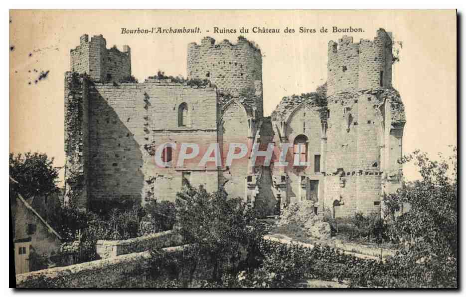 CPA Bourbon l'Archambault Ruines du Chateau des Sires de Bourbon