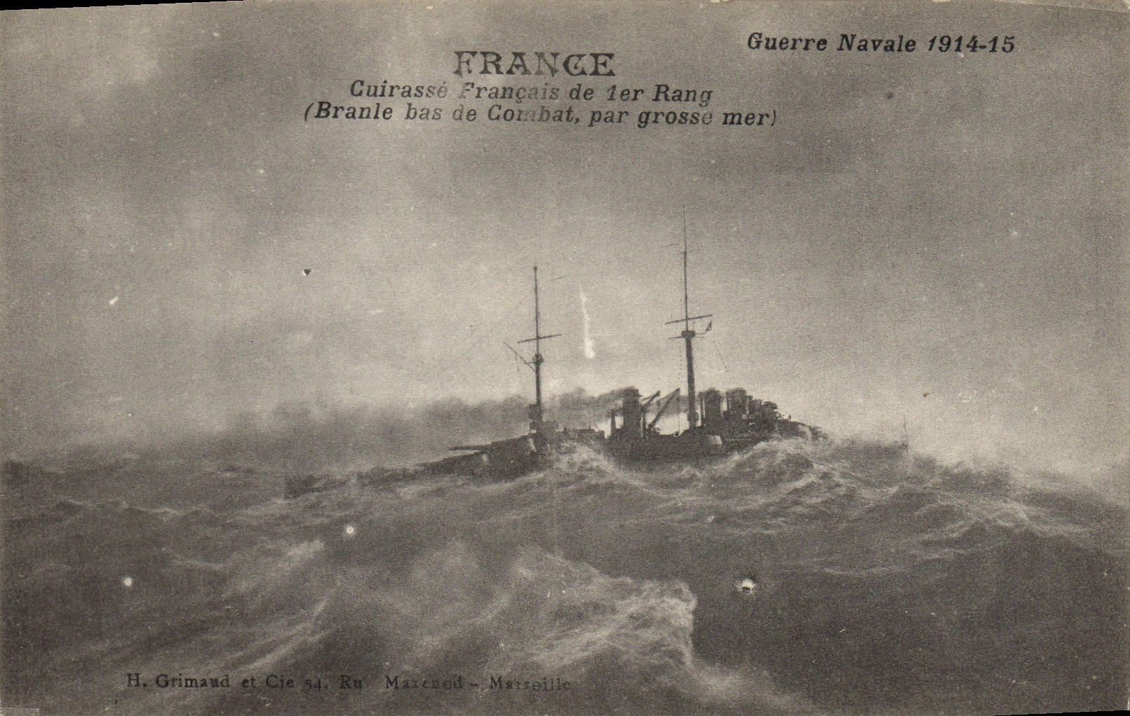 Bateau de guerre français en mer agitée — Guerre Navale 1914-15 — H. Grimaud et Cie, Marseille