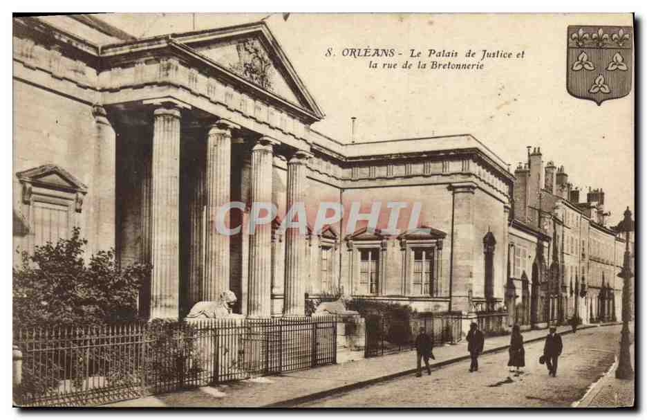 CPA Palais de Justice et la rue de la Bretonnerie Orleans