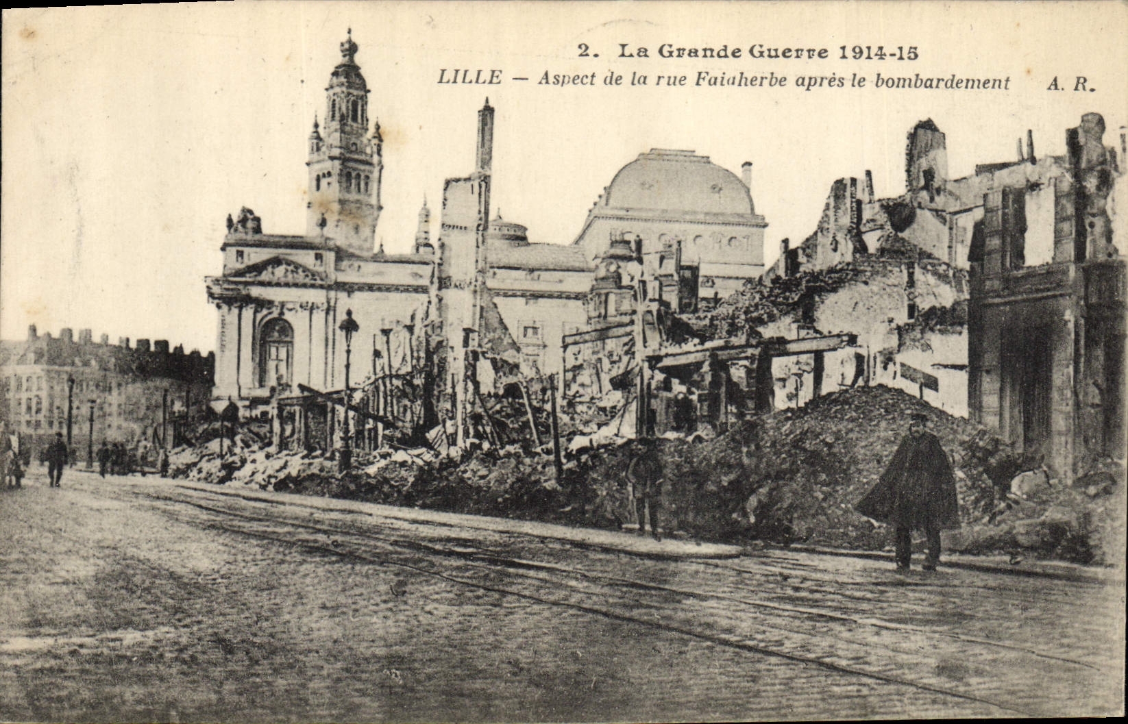 LILLE — Aspect de la rue Faiaherbe après le bombardement — A.R. n°2