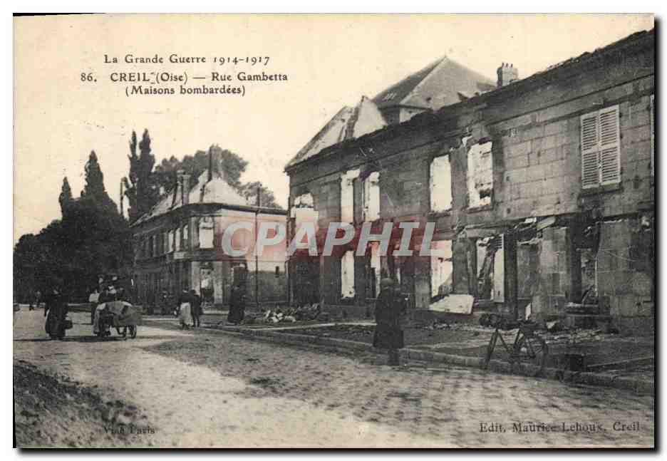 Creil (Oise) — Rue Gambetta, maisons bombardées — Edit. Maurice Lehoux, Creil