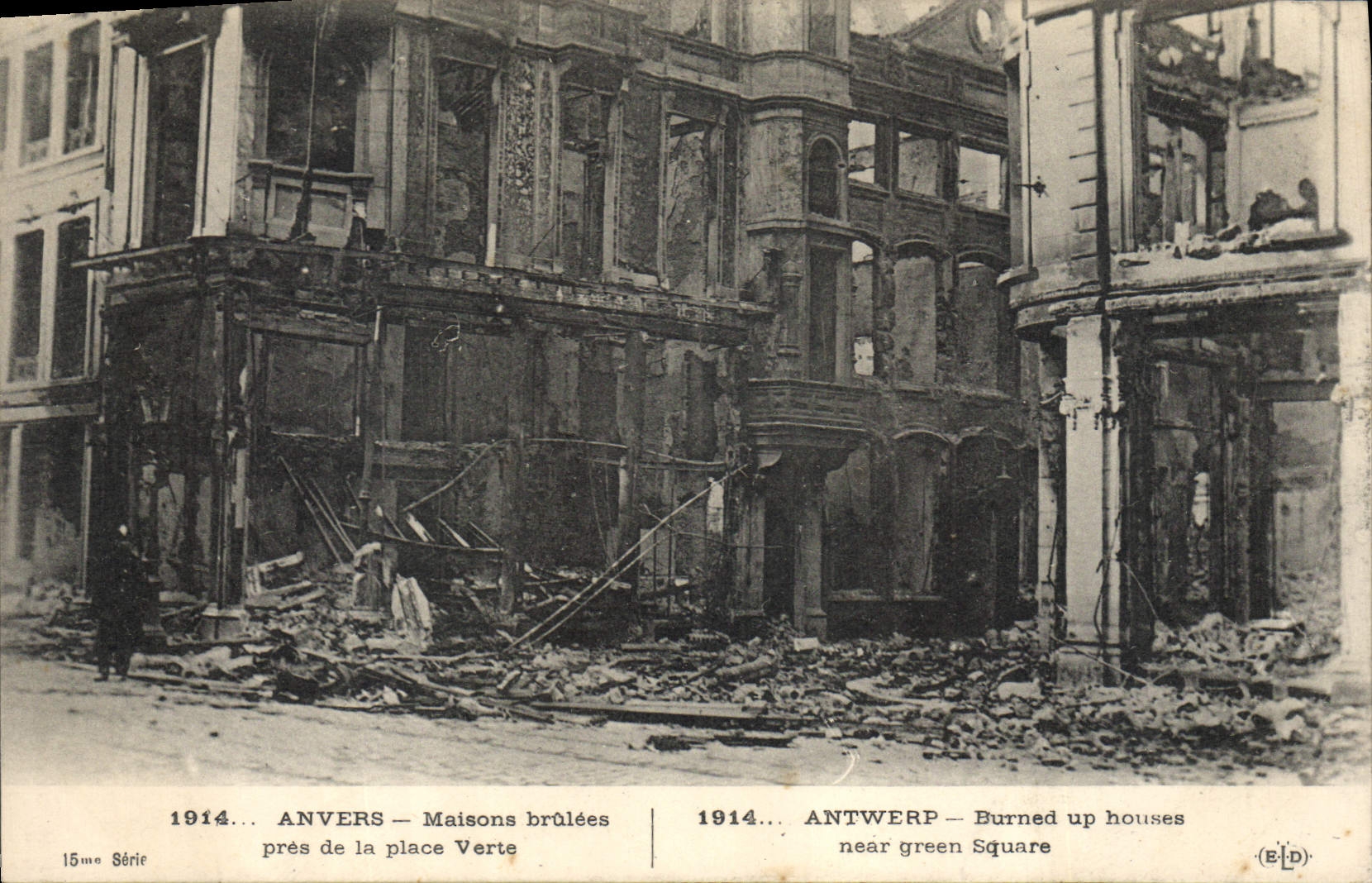 Anvers — Maisons brûlées près de la place Verte — Éditeur (E.L.D.) — 15me Série