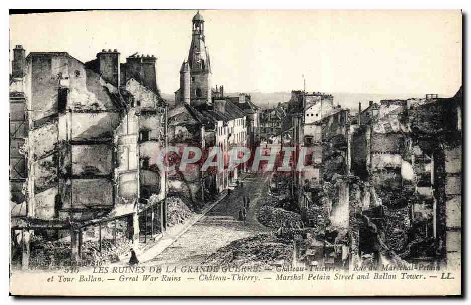 Les ruines de la Grande Guerre — Château-Thierry — Rue du Maréchal-Pétain et Tour Ballan — n° 316