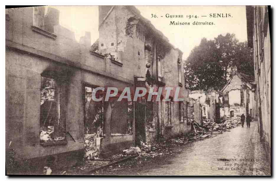Senlis — Dégâts de la guerre 1914 — éditeur VITTONS GUILAUD, Imp. Provenciale, Marseille