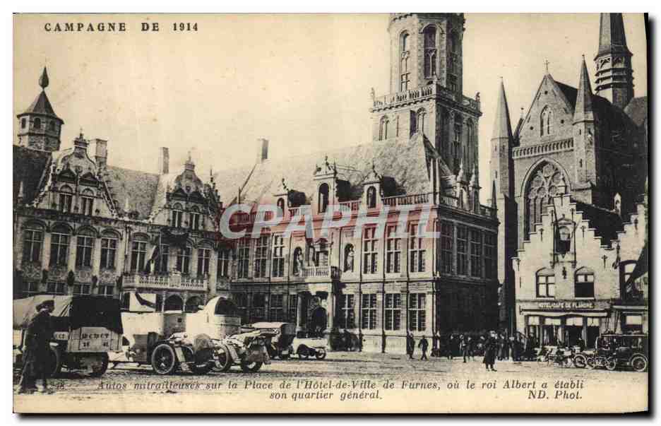 Furnes — Place de l'Hôtel-de-Ville pendant la Campagne de 1914 — ND. Phot.