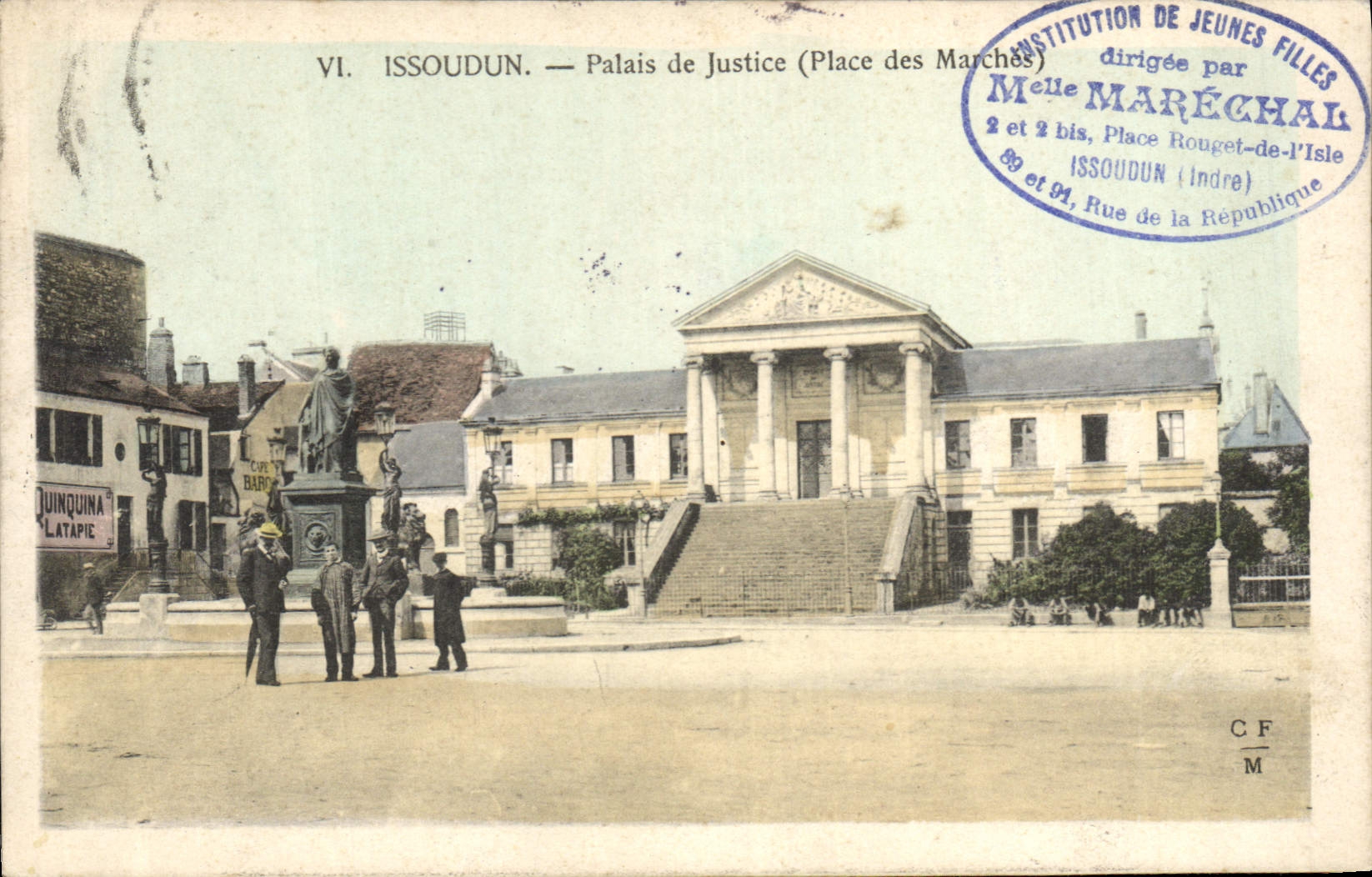 CPA Palais de justice Issoudun Place de s Marches Institution des Jeunes filles Mlle Marechale Place
