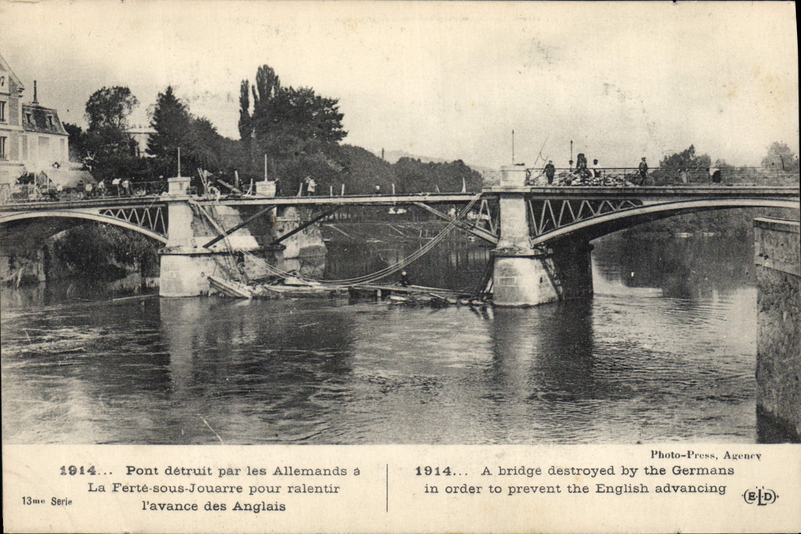 La Ferté-sous-Jouarre — Bridge destroyed by the Germans in 1914 — Photo-Press, Agency EID, 13th Series