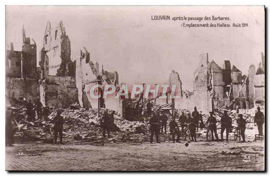 Louvain après le passage des Barbares — Emplacement des Halles, Août 1914 — Galerie Patrioticque N° 87