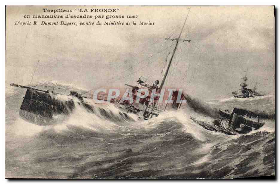 Torpilleur "LA FRONDE" — en manœuvre d'escadre par grosse mer — D'après R. Dumont Duparc, peintre du Ministère de la Marine