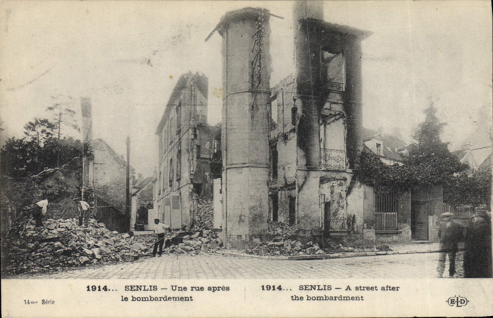 Senlis — Une rue après le bombardement — E. Le Delav, 14me Série