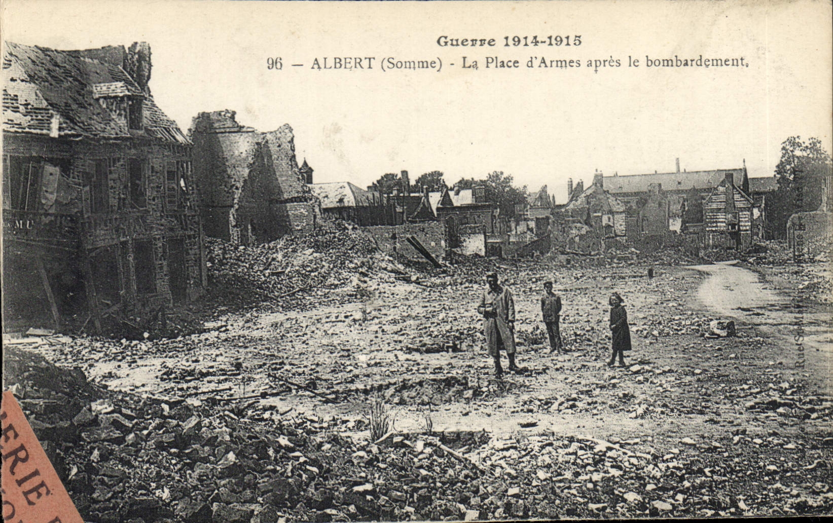 Albert (Somme) — Plaza de Armas después del bombardeo — Guerra 1914-1915, serie 96