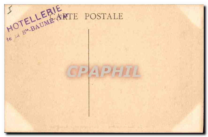 CPA Grotte Grottes La Sainte Baume La grotte et le Saint Pilon — Rückseite