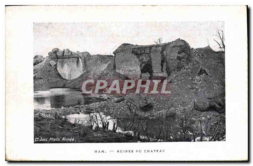 Ham — Ruines du Château — Édition Sect. Photo. Armée