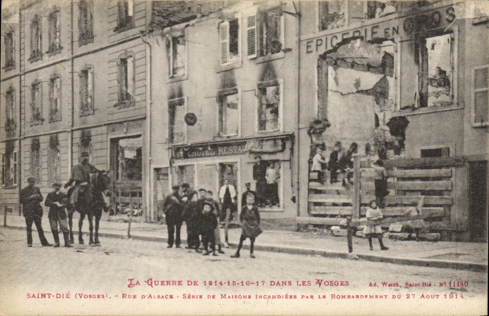 Saint-Dié (Vosges) — Rue d'Alsace — bombardement du 27 août 1914 — Ad. Weick, Saint-Dié, n° 1140