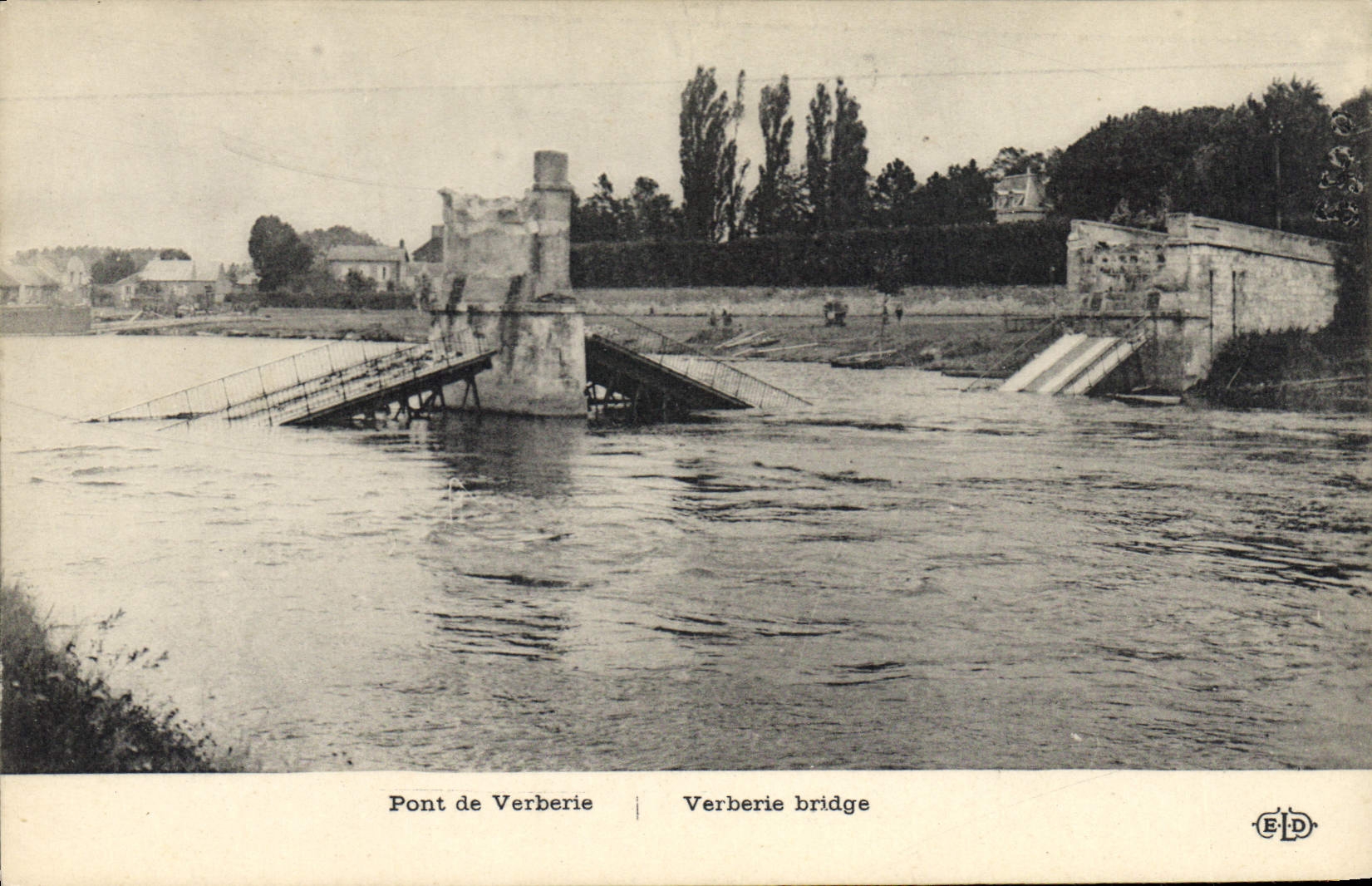 Pont de Verberie — pont en ruine sur un fleuve — E. Le Oules, imprédit, 127, boulevard de S.-Jacques, Paris