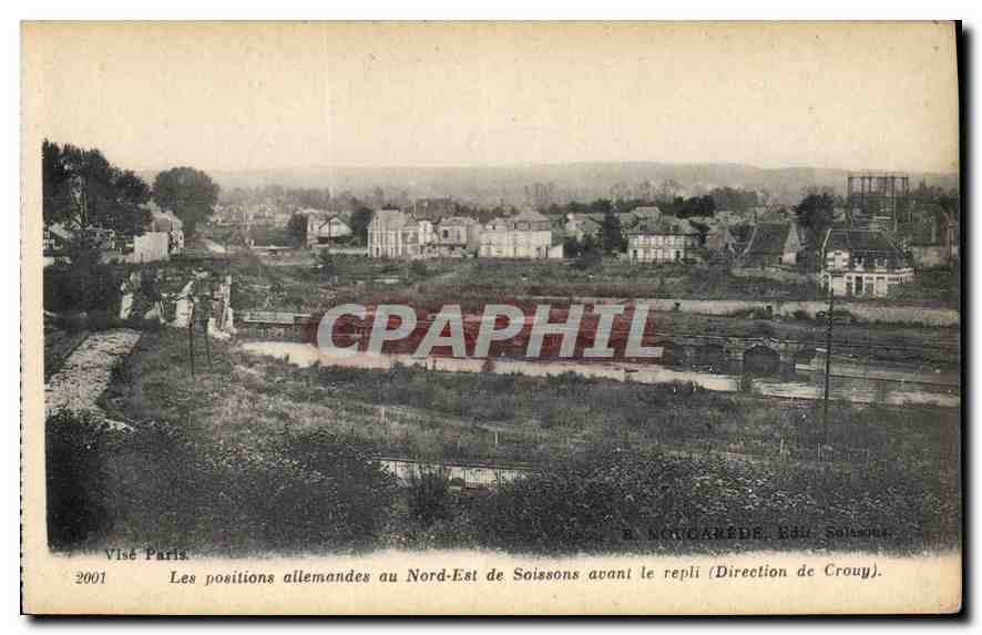 Le posizioni tedesche a nord-est di Soissons prima del ritiro (Direzione di Crouy) — B. NOUGARÈDE, Ed. Soissons, n°2001