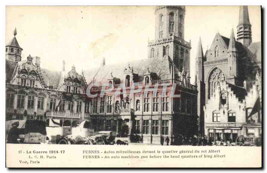 Furnes - Autos mitrailleuses devant le quartier général du roi Albert — L. C. H. Paris, n° 97