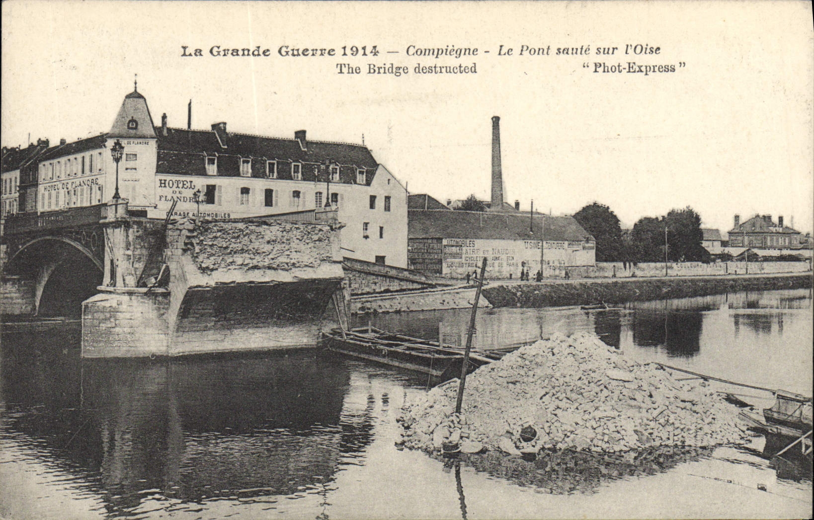 Compiègne — Le Pont sauté sur l'Oise — Phot-Express