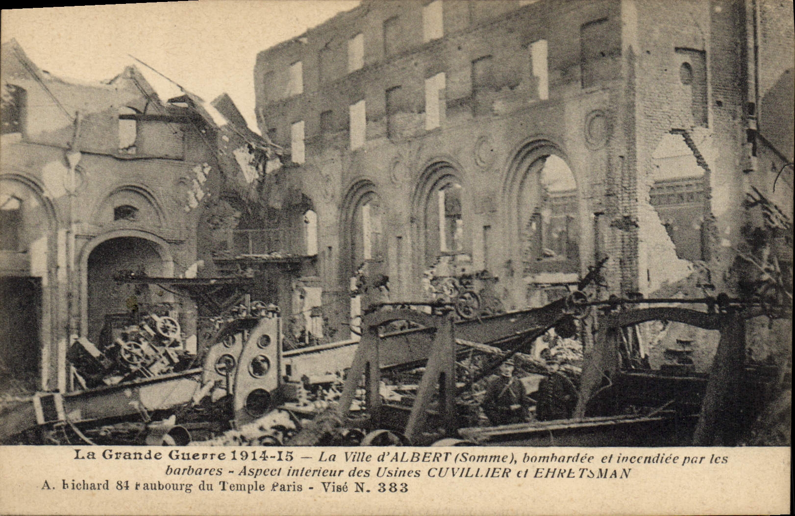 Albert (Somme) — Usines Cuvillier et Ehretzman détruites — A. Bichard, 84 Faubourg du Temple, Paris, N° 383