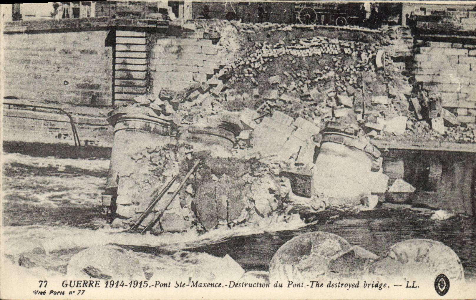 Pont Ste-Maxence — Destruction du pont en 1915 — Vrédé Paris n°77