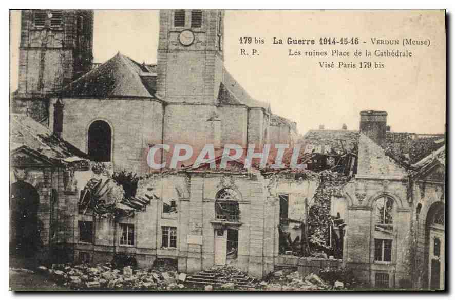 Verdun (Meuse) — Les ruines de la cathédrale après la guerre 1914-1918 — Visé Paris 179 bis