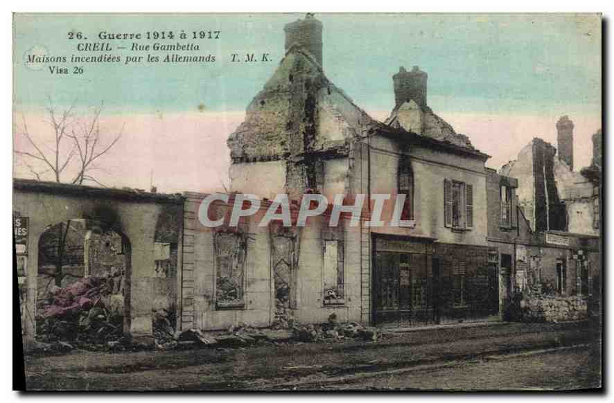 Creil — Rue Gambetta — Maisons incendiées par les Allemands — T. M. K. Visa 26