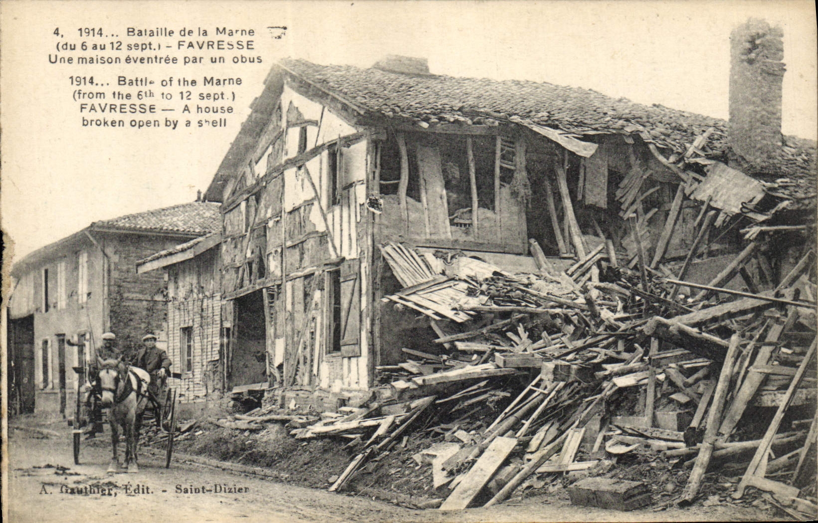 Bataille de la Marne — Favresse — Maison éventrée par un obus — A. Gauttier, Édit. - Saint-Dizier