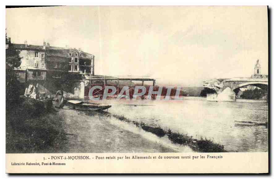 Pont-à-Mousson — Pont rétabli par les Allemands et de nouveau sauté par les Français — Librairie Reboulet, Pont-à-Mousson