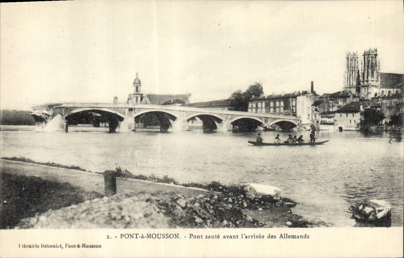 Pont-à-Mousson — Pont sauté avant l'arrivée des Allemands — Librairie Lieboulet, Pont-à-Mousson