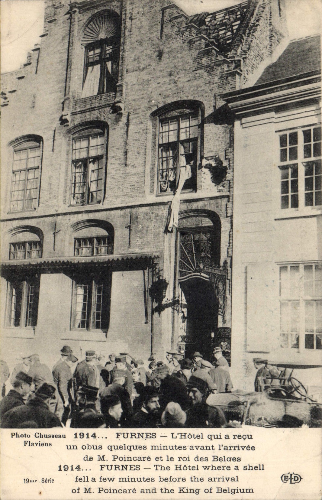 Furnes — El Hotel que recibió una granada algunos minutos antes de la llegada del Sr. Poincaré y del rey de Bélgica — Foto Chusseau Flavien, Serie 19ur, 1914