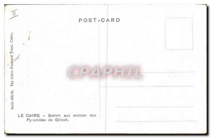 CAIRO — Sakieh near the Ghizeh Pyramids — The Cairo Postcard Trust, Série 635.21 — Rückseite