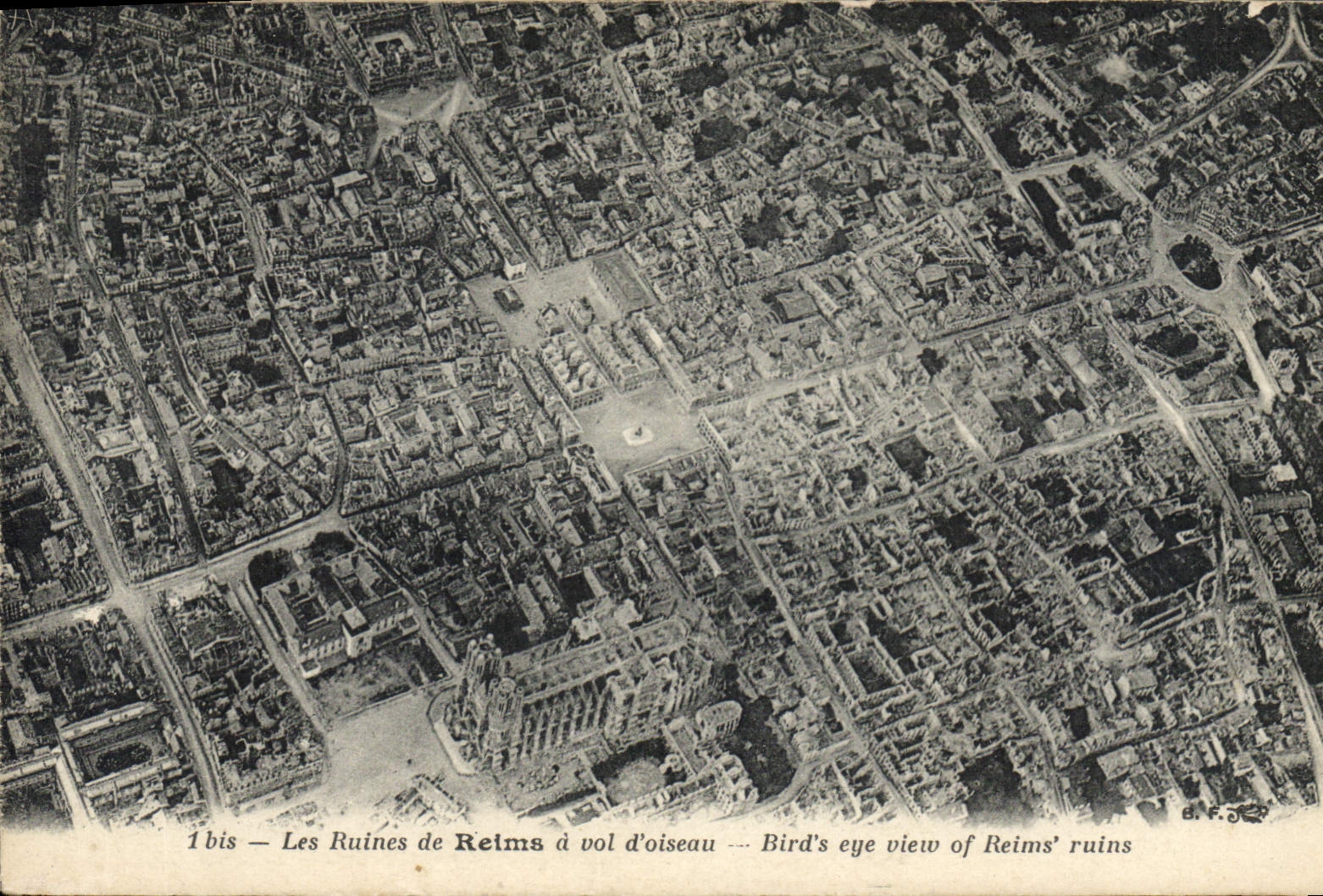 Les Ruines de Reims à vol d'oiseau — Bird's eye view of Reims' ruins — B.F. — 1 bis
