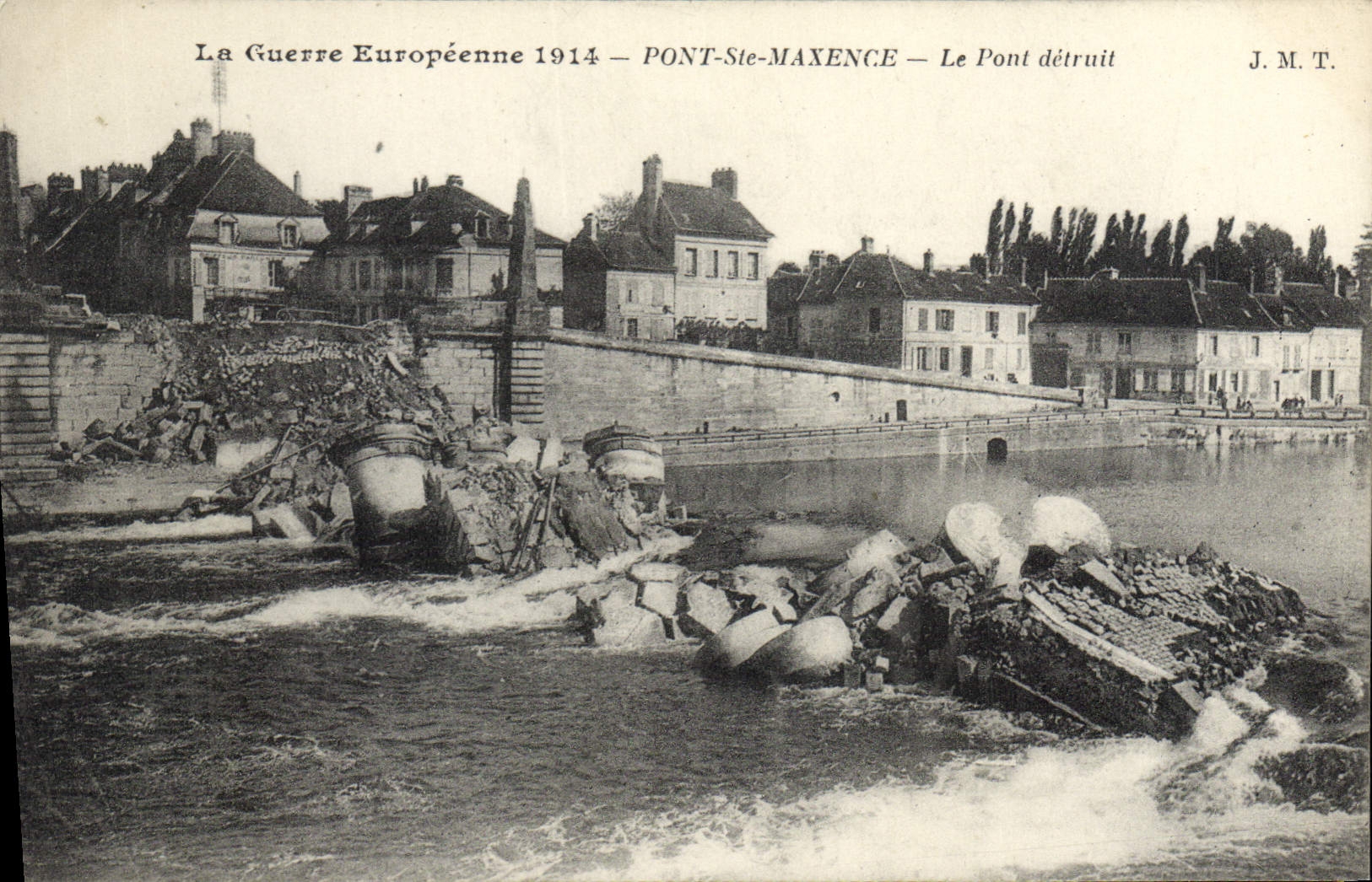 PONT-STE-MAXENCE — Le Pont détruit — J.M.T.