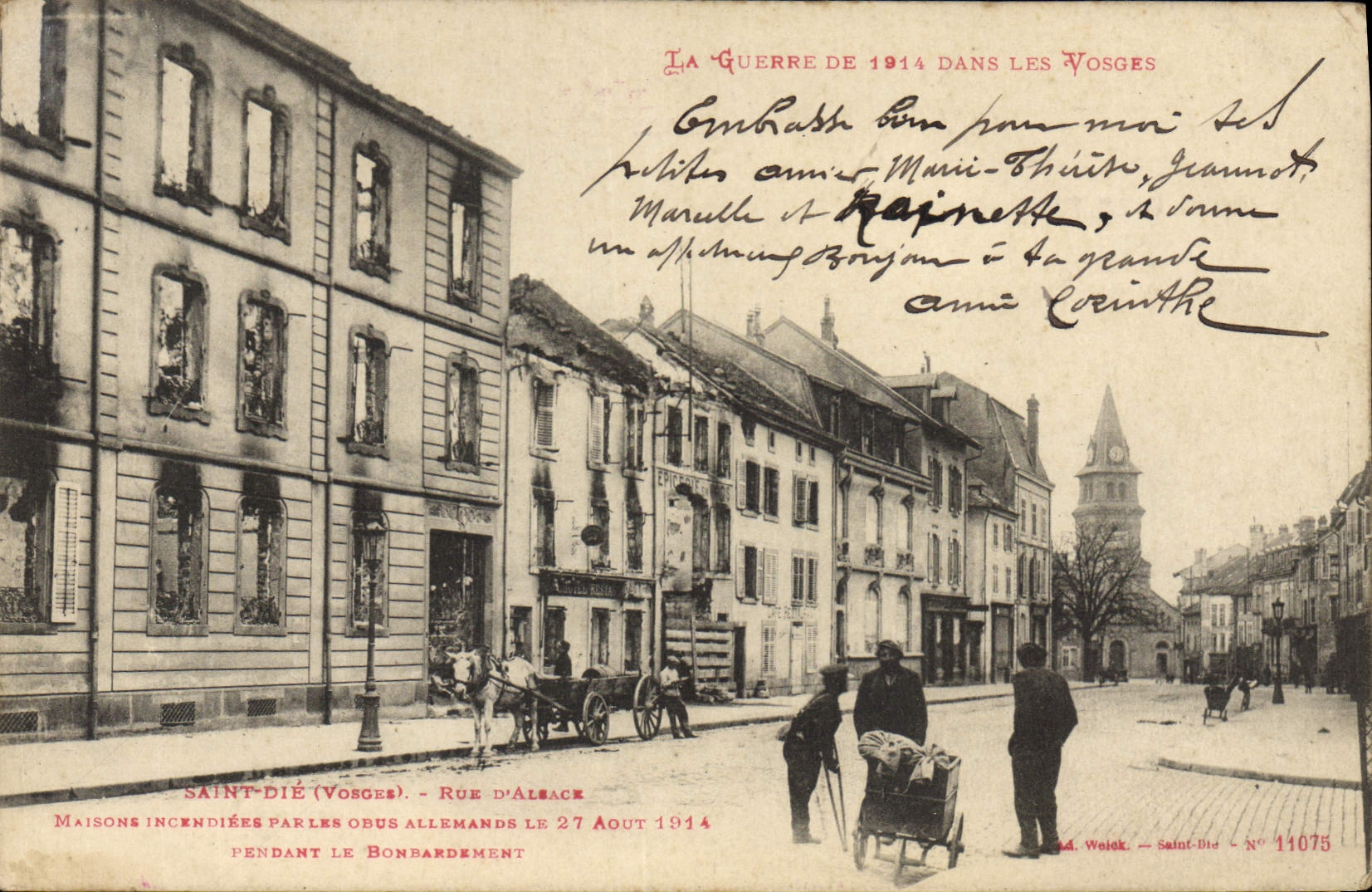 Saint-Dié (Vosges) - Rue d'Albace — Maisons incendiées par les obus allemands le 27 août 1914 — Ed. Weick, N° 11075