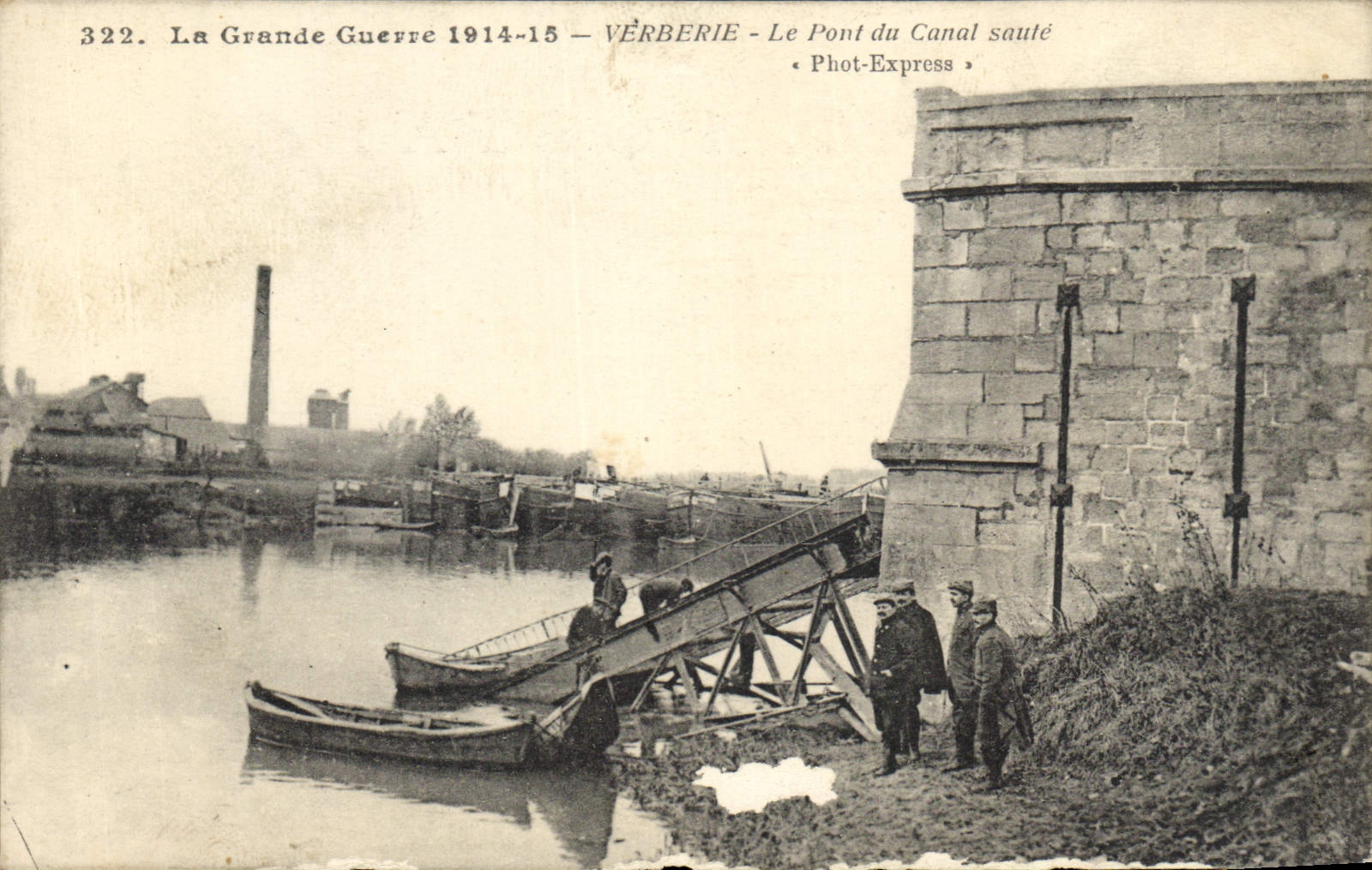 Vérberie — Le Pont du Canal sauté — Phot-Express