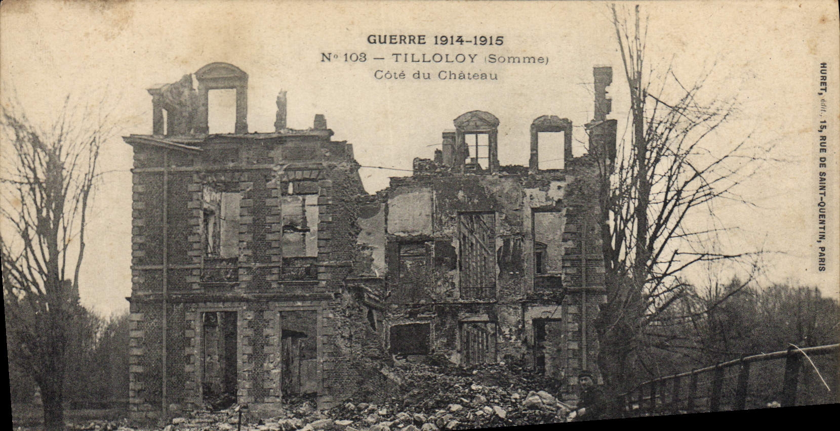 Tilloloy (Somme) — Ruines d'un château après la guerre 1914-1915 — Huret, 15, rue de Saint-Ouen, Paris