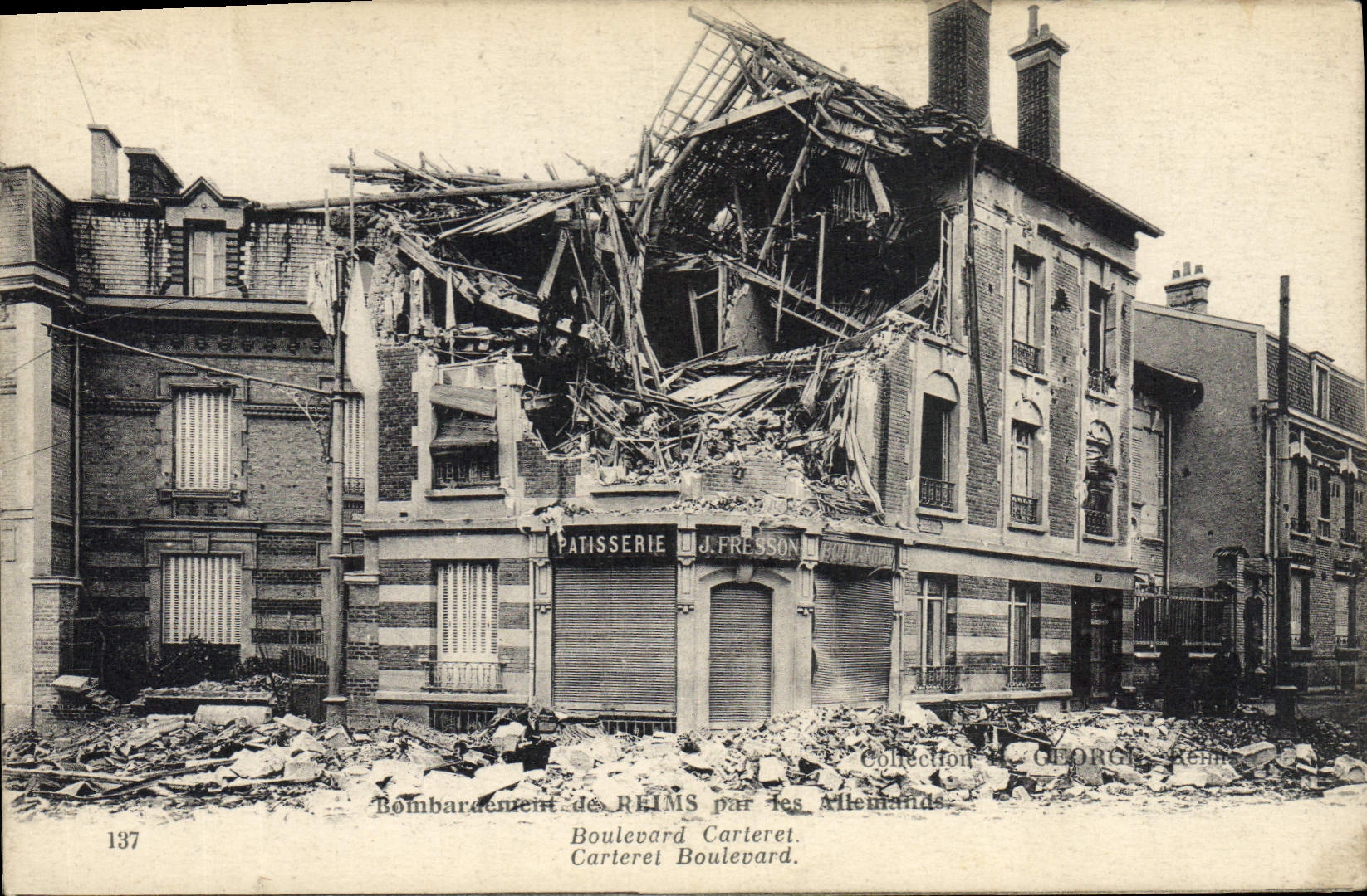 Bombarde ment de Reims — Boulevard Carteteret — Éditeur J. Fresson, n° 137