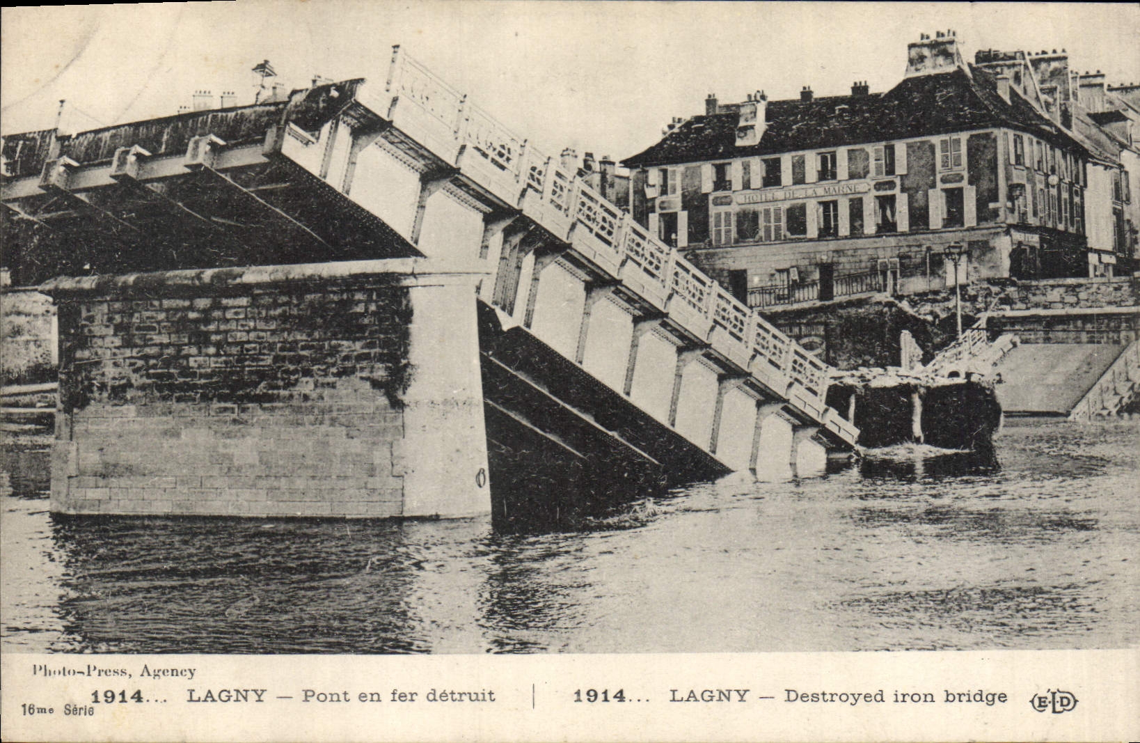 Lagny — Pont en fer détruit — Photo-Press, Agencey, 16ème Série